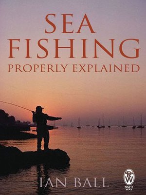 cover image of Sea Fishing Properly Explained
